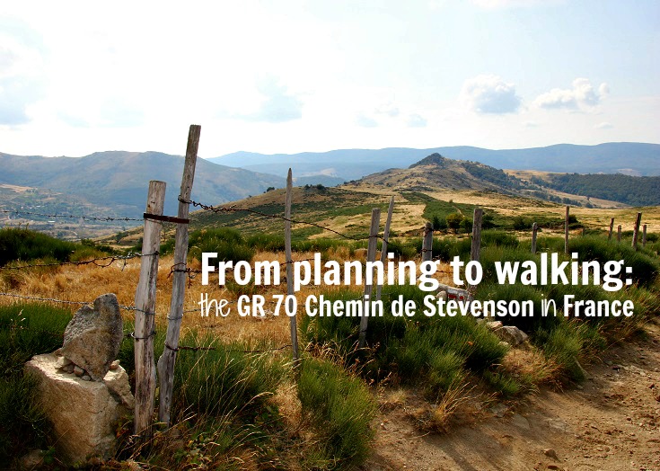From planning to walking the GR 70 Chemin de Stevenson, France